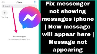 Fix messenger not showing messages iphone  New message will appear here  Message not appearing [upl. by Swartz]