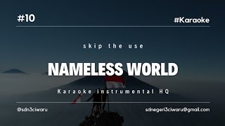 skip the use  nameless world  karaoke instrumental HQ [upl. by Analim]