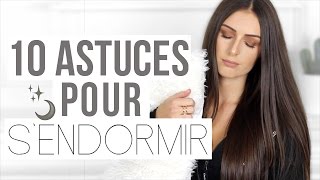 10 ASTUCES POUR SENDORMIRBIEN DORMIR │PerfectHonesty [upl. by Ahael]