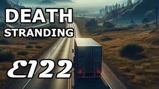 Death Stranding Directors Cut  E122  Playthrough [upl. by Erodoeht]