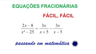 Equação Fracionária  Veja como é fácil [upl. by Darryl433]