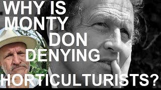 Why is Monty Don Denying Horticulturists [upl. by Iorio371]