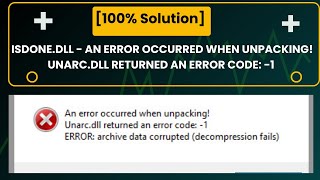 100 Solution ISDonedll  An error occurred when unpacking Unarcdll returned an error code 1 [upl. by Regine]