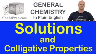 13  Solutions and Colligative Properties [upl. by Patricia]