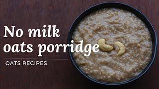 Weight loss oats recipes  Oats porridge without milk  Banana oats recipe  Kids recipes [upl. by Severin]