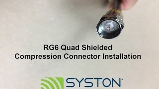 RG6 Quad Shielded Compression Connector Installation [upl. by Leupold]