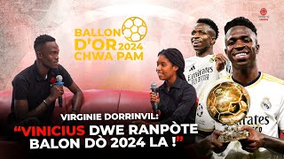 Vinicius Jr dwe ranpòte Balon Dò 2024 laquot – se opinyon Virginie Dorrinvil nan Ribrik quotChwa Pamquot [upl. by Tedd]