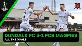 ⚽️ The Goals  Dundalk FC 31 FCB Magpies [upl. by Binah]