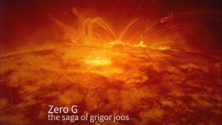 The Saga of Grigor Joos [upl. by Coster]