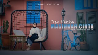 Yaya Nadila  Masihkah Cinta  Official Music Video [upl. by Ignazio]