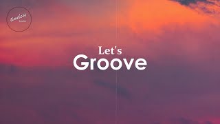 Earth Wind amp Fire  Lets Groove Lyrics [upl. by Licht]