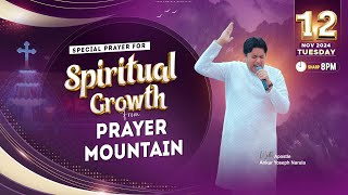 🔴LIVE SPECIAL PRAYER FOR SPIRITUAL GROWTH FROM PRAYER MOUNTAIN 12112024 Ankur Narula Ministries [upl. by Anibor905]