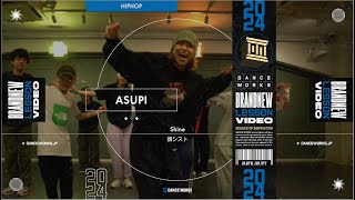 ASUPI  HIPHOP quot Shine  韻シスト quot【DANCEWORKS】 [upl. by Annawek150]