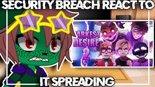 Security Breach React To quotIts Spreadingquot By Dawko DHeusta CG5 amp DAGames  Gacha Club  Reaction [upl. by Yltsew]