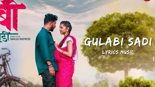 Gulabi Sadi  Lyrics Song  Sanju Rathod [upl. by Uttasta]