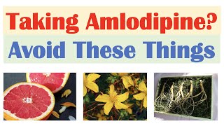 What To Avoid When Taking Amlodipine  Foods Medications Natural Supplements [upl. by Cida]