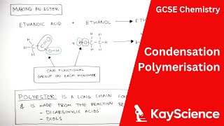 Condensation Polymerisation  GCSE Chemistry  kaysciencecom [upl. by Medovich578]