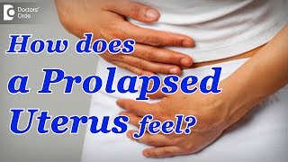 What does a Prolapsed Uterus feel like  Dr Girija Wagh of Cloudnine Hospitals  Doctors Circle [upl. by Anyrb121]