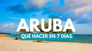 ARUBA en 7 días  👉 Qué hacer Mejores sitios y Recomendaciones🥂🫶 [upl. by Ahsiuqet369]