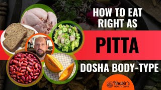 How to eat right as a Pitta bodytype Dosha for acid reflux heat inflammation acne anger [upl. by Inaja]