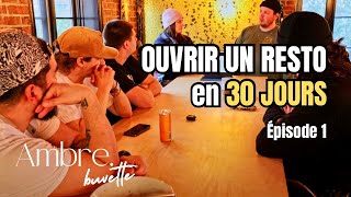 Ambre Buvette  Ouvrir en 30 jours  Épisode 1 [upl. by Buchheim]