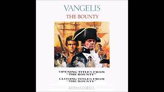 Vangelis »★« The Bounty Opening  Closing Titles remastered 2022 [upl. by Hammel260]