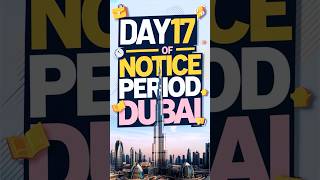 I WORK FOR SEMI GOVERNMENT IN DUBAI Day 1730 Notice Period iamhvr dubaijobs 30daynoticeperiod [upl. by Foley]