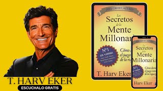 Los secretos de la MENTE MILLONARIA  T HARV EKER  AUDIOLIBRO COMPLETO EN ESPAÑOL [upl. by Evot820]