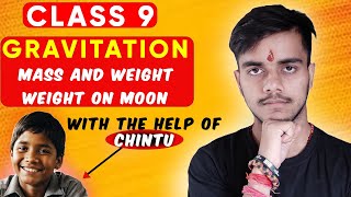 Gravitation class 9 l Gravitation class 9 one shot 🔥l Mass and Weight l weight on moon class9 [upl. by Janyte]