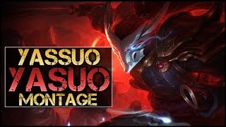 Yassuo Montage  Best Yasuo Plays [upl. by Oira]