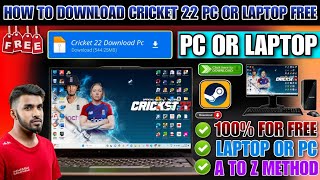 CRICKET 22 DOWNLOAD PC FREE  HOW TO DOWNLOAD CRICKET 22 IN PC HOW TO DOWNLOAD CRICKET 22 IN LAPTOP [upl. by Arrakat]