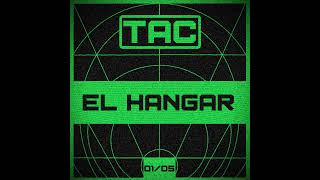 TAC  El Hangar  T1E05 [upl. by Mic]