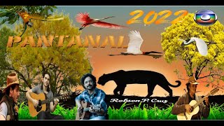 Trilha sonora Pantanal 2022 [upl. by Ariana]