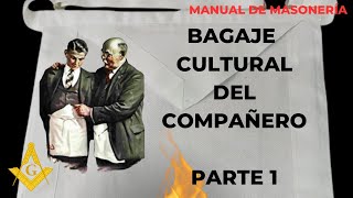 Bagaje cultural del compañero mason1 [upl. by Tri]