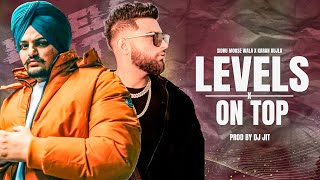 LEVELS  ON TOP  Sidhu Moose Wala X Karan Aujla  Drill Mashup  Prod By Dj Jit [upl. by Harol235]