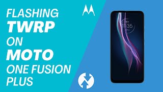 How To Flash And Take Backup Using Twrp On Moto One Fusion Plus [upl. by Eibot502]