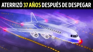 Un avión desapareció y aterrizó 37 años después [upl. by Ogu]