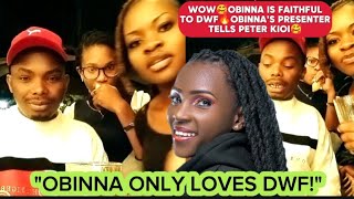 WOW🥰OBINNA IS FAITHFUL TO DWF🔥OBINNAS PRESENTER TELLS PETER KIOI🥰 [upl. by Otero]