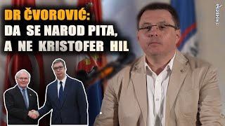 Dr Čvorović Da se narod pita a ne strani ambasadori  to mora da bude program patriotske opozicije [upl. by Lemraj501]