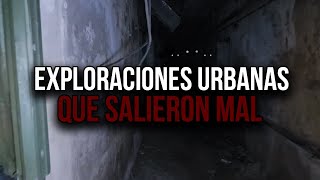 4 Exploraciones Urbanas que Salieron Mal [upl. by Airtemed417]