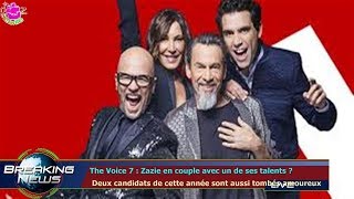 The Voice 7  Zazie en couple avec un de ses talents  Deux candidats de cette année sont aus [upl. by Hillegass]