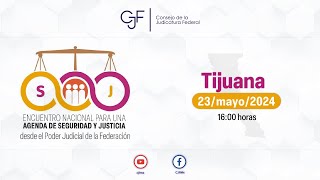 Encuentro Nacional para una Agenda de Seguridad y Justicia  Tijuana BC [upl. by Edmond]