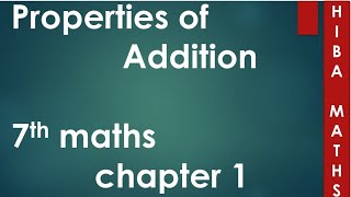 properties of addition 7th maths chapter 1  hiba maths [upl. by Balac696]