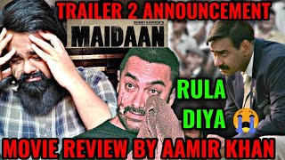 MAIDAAN MOVIE REVIEW BY AAMIR KHAN  MAIDAAN TRAILER 2 ANNOUNCEMENT  AJAY DEVGN [upl. by Assylla]