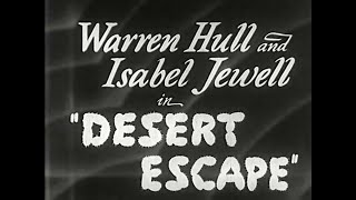 👉 DESERT ESCAPE FULL MOVIE 🎬 Warren Hull Isabel Jewell 🎬 TOP CLASSIC MOVIES [upl. by Hares587]