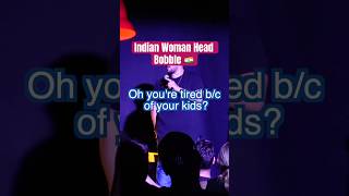 Indian Woman Head Bobble standupcomedy indian [upl. by Valtin836]