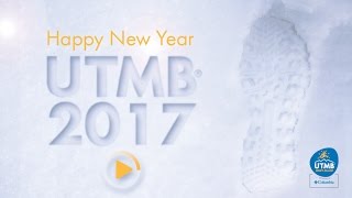 Happy New Year UTMB® 2017 [upl. by Araed729]