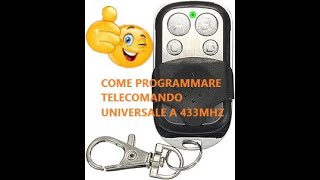 come programmare telecomando universale a 433 mhz TUTORIAL how to program universal remote control [upl. by Wurst]