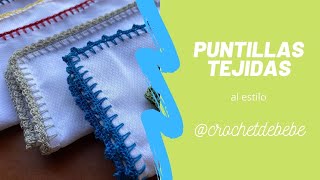 Puntillas o Bordes Tejidos al estilo Crochetdebebe [upl. by Harbert]