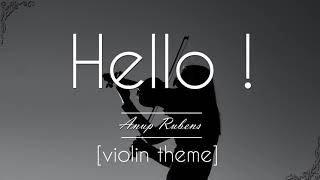 Violin Theme  Hello BGM Anup Rubens 90 minutes Loop [upl. by Trauts232]